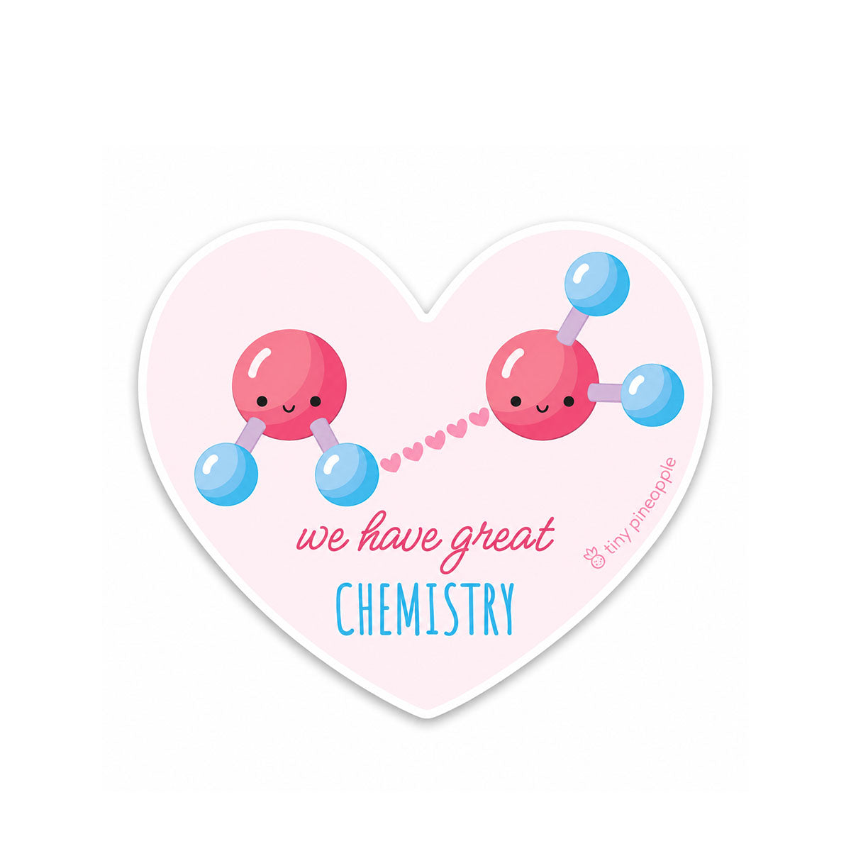 We Have Great Chemistry Vinyl Sticker