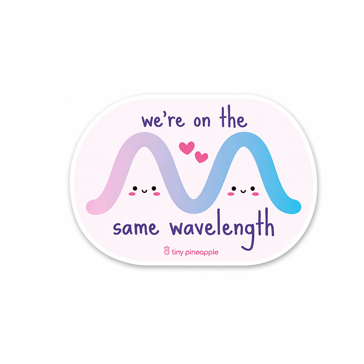 We're on the Same Wavelength Vinyl Sticker
